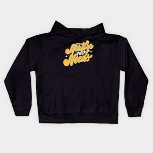 Nurture Your Needs Kids Hoodie